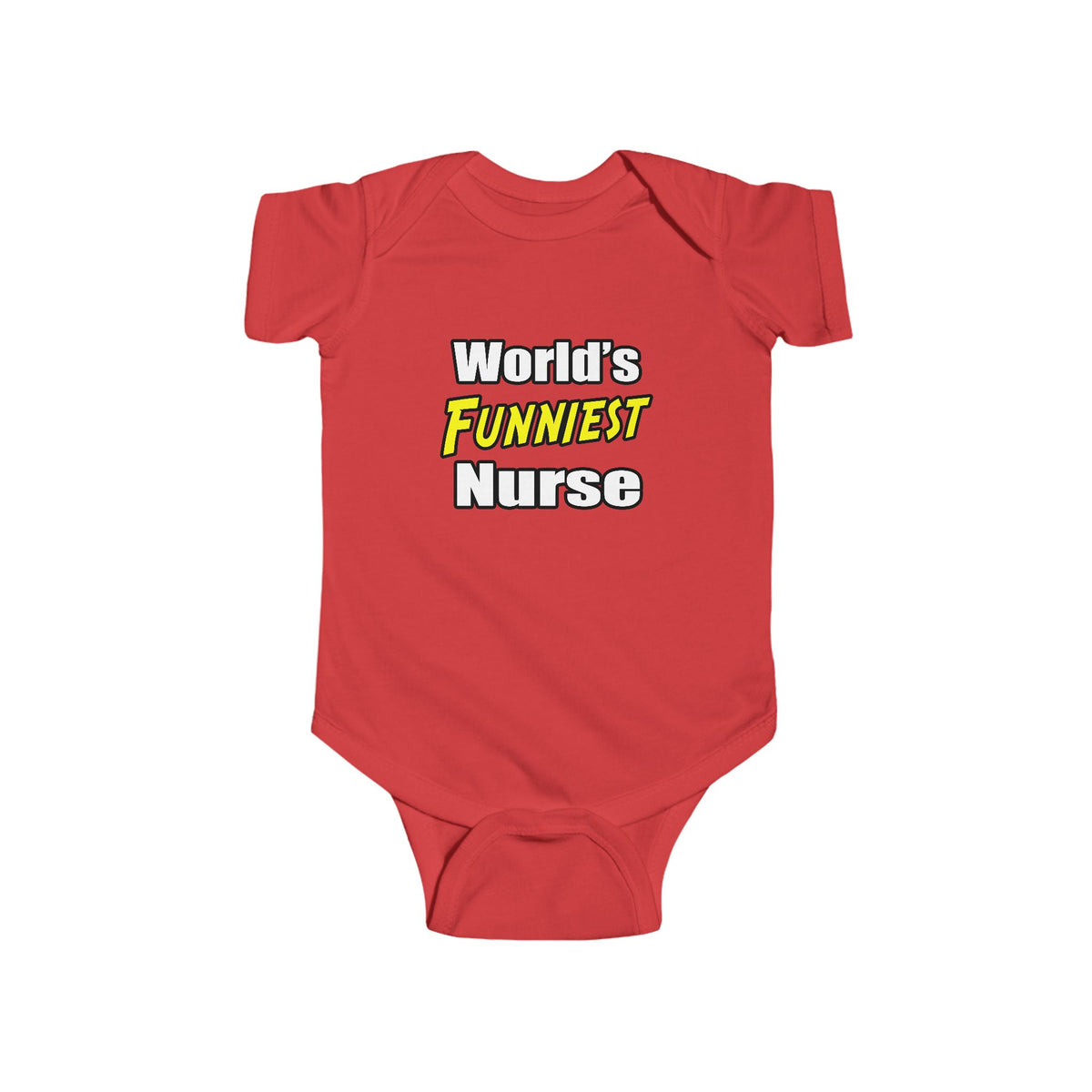 World's Funniest Nurse - Infant Fine Jersey Bodysuit