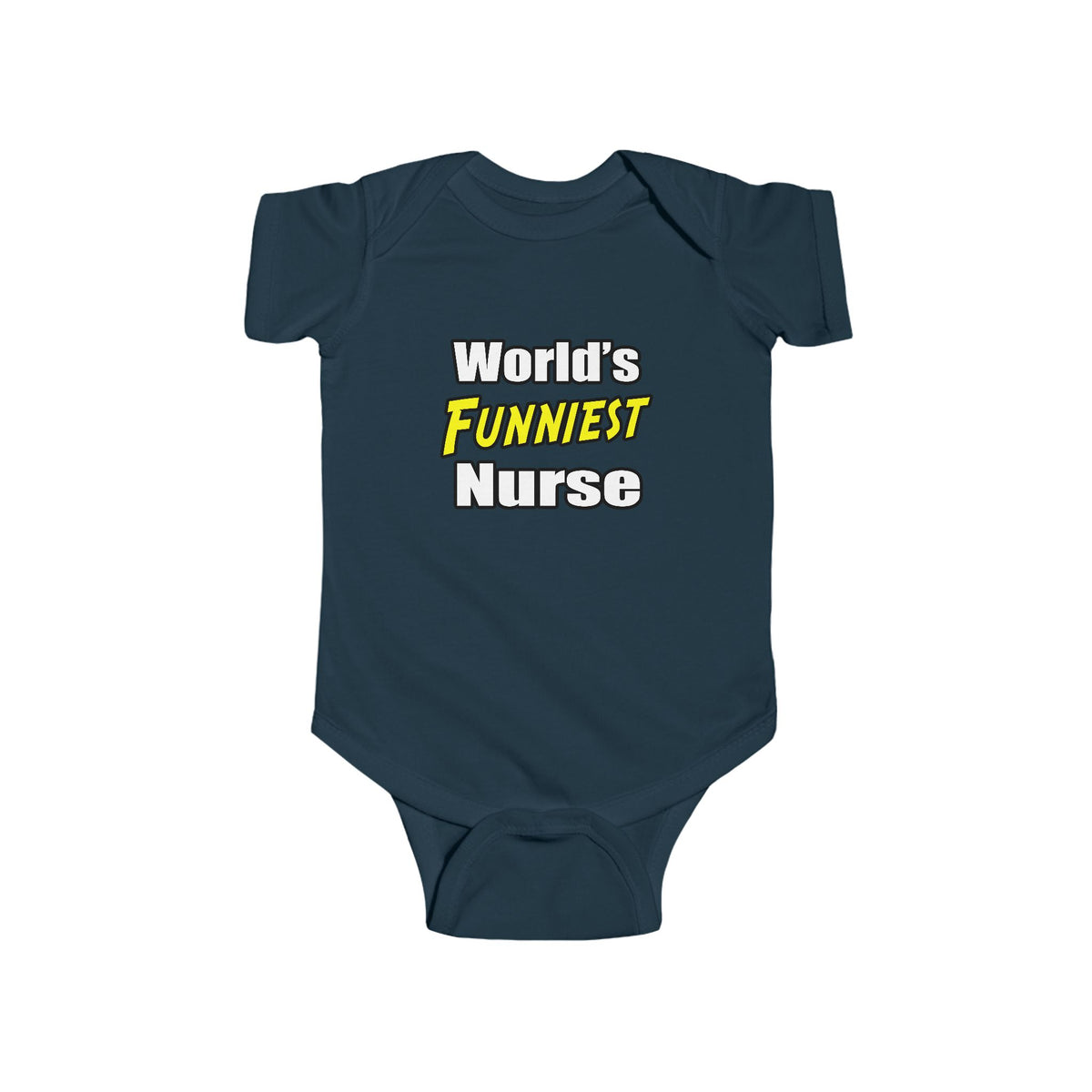 World's Funniest Nurse - Infant Fine Jersey Bodysuit