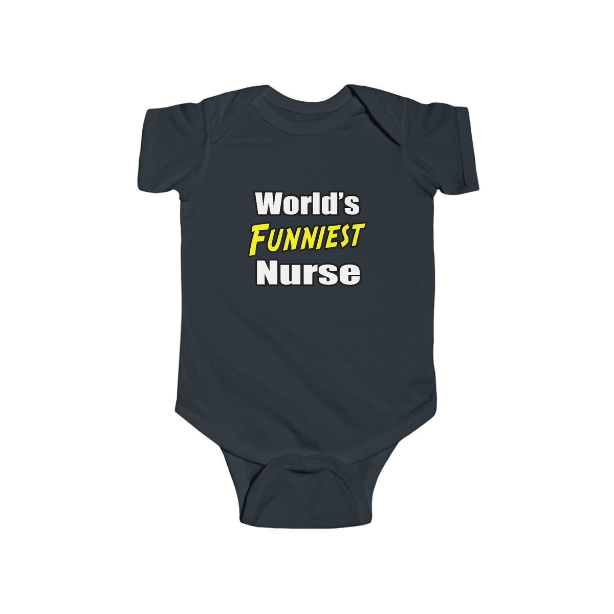 World's Funniest Nurse - Infant Fine Jersey Bodysuit