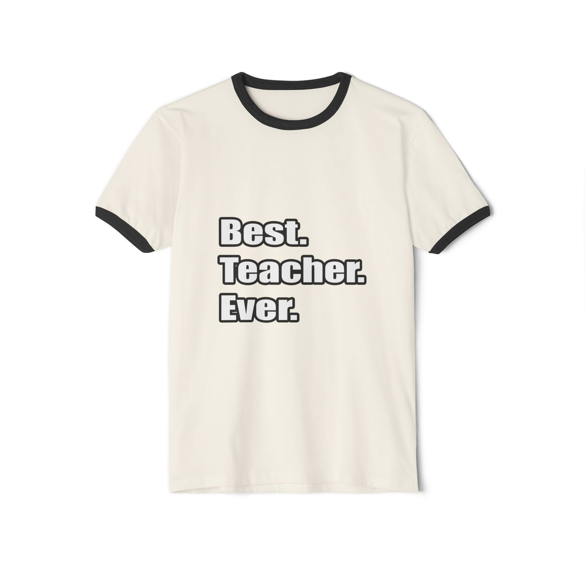 best teacher ever - Unisex Cotton Ringer T-Shirt