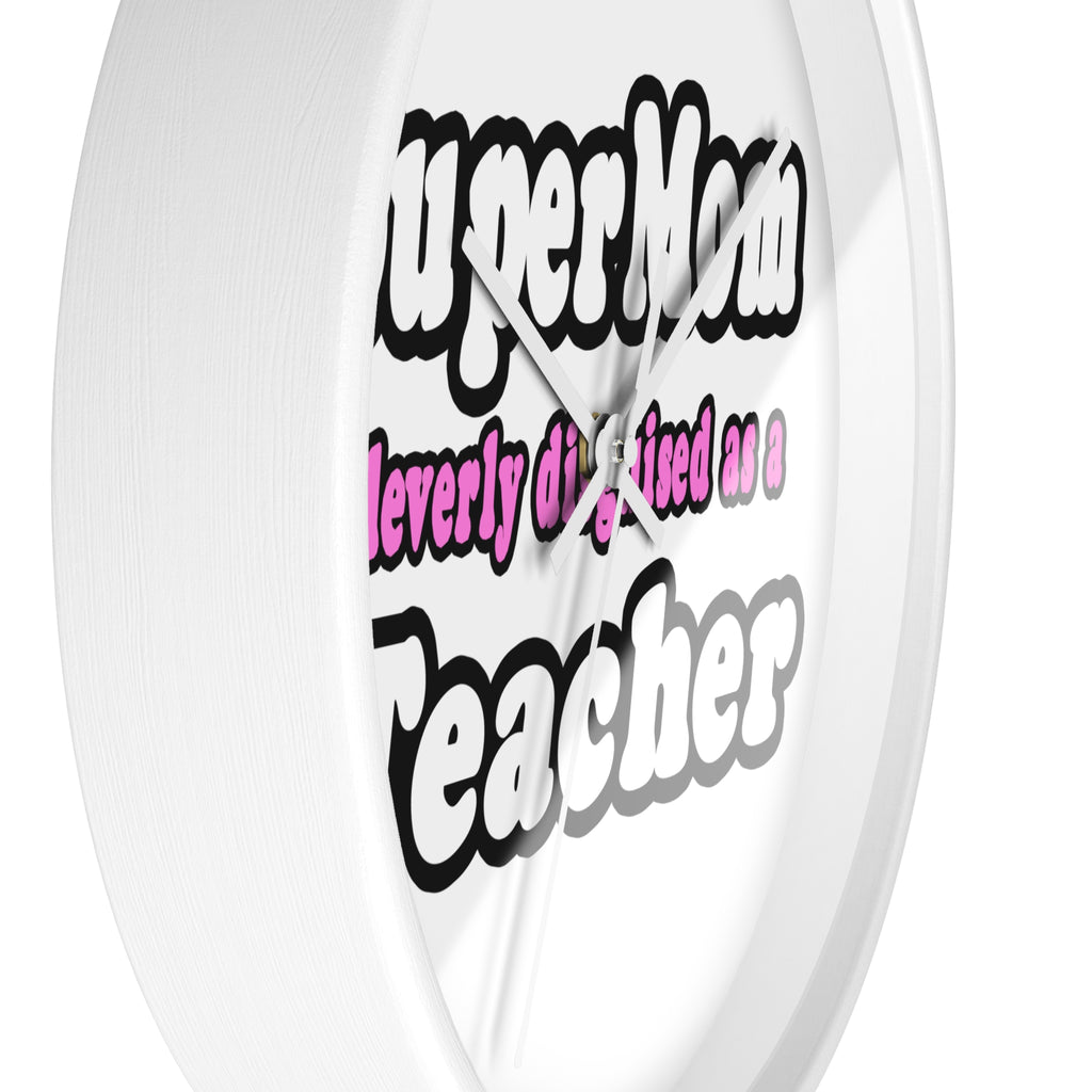 supermom teacher - Wall Clock