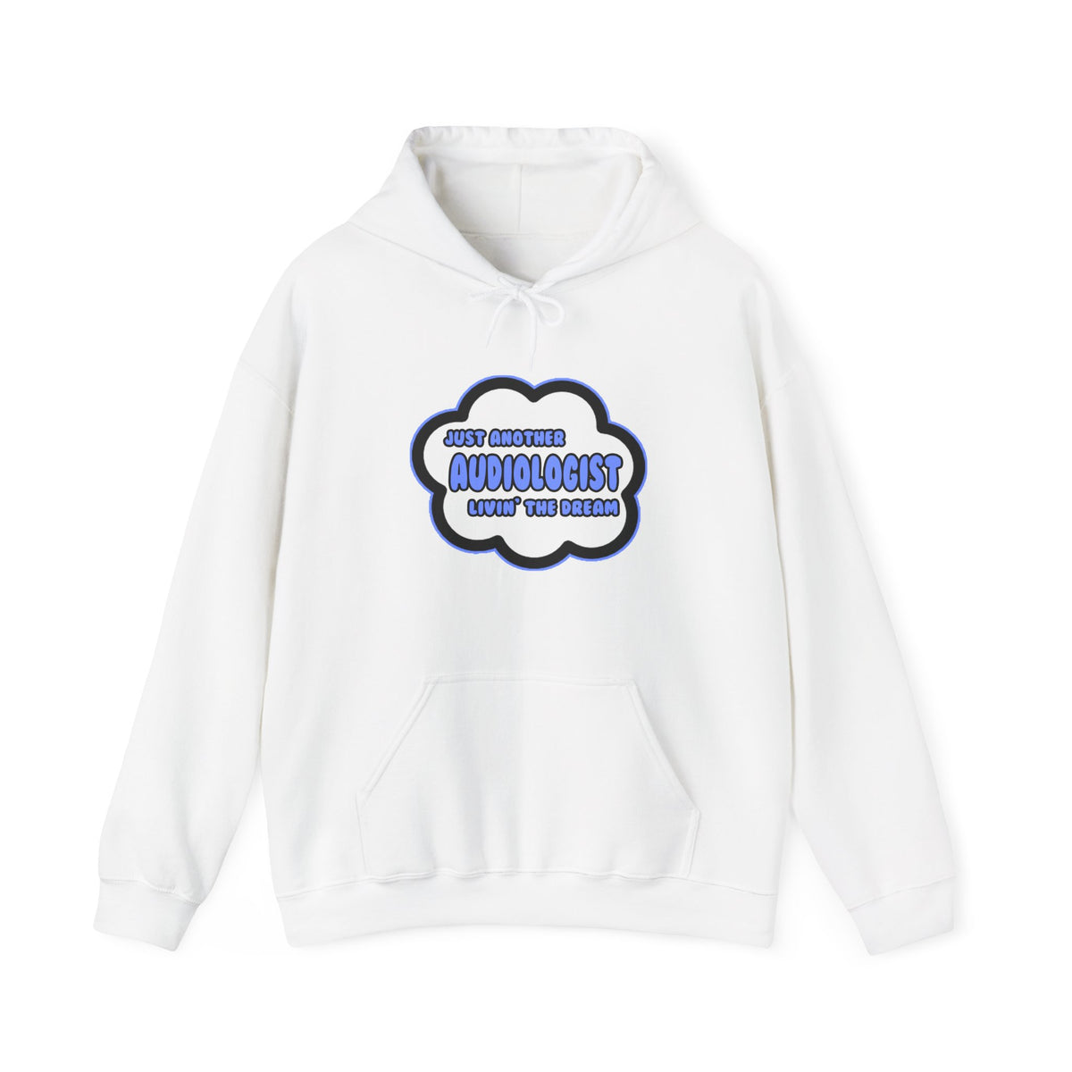Audiologist .. Livin' The Dream - Unisex Heavy Blend™ Hooded Sweatshirt