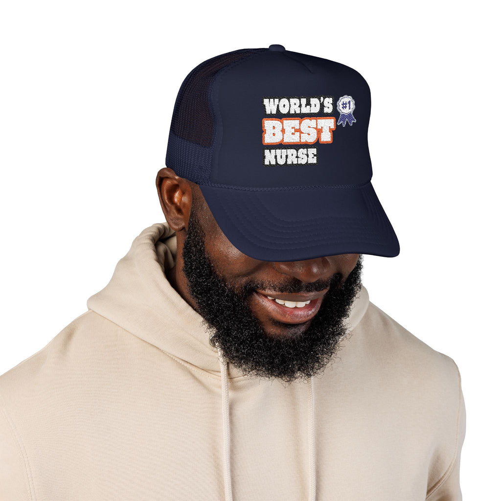 World's Best Nurse - Foam Trucker Hat