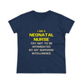 Neonatal Nurse...Superior Intelligence - Women's Midweight Cotton Tee