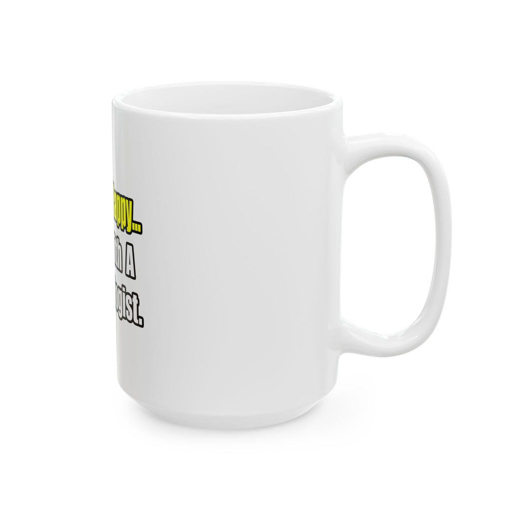 Sleep With a Dermatologist - Ceramic Mug, (11oz, 15oz)