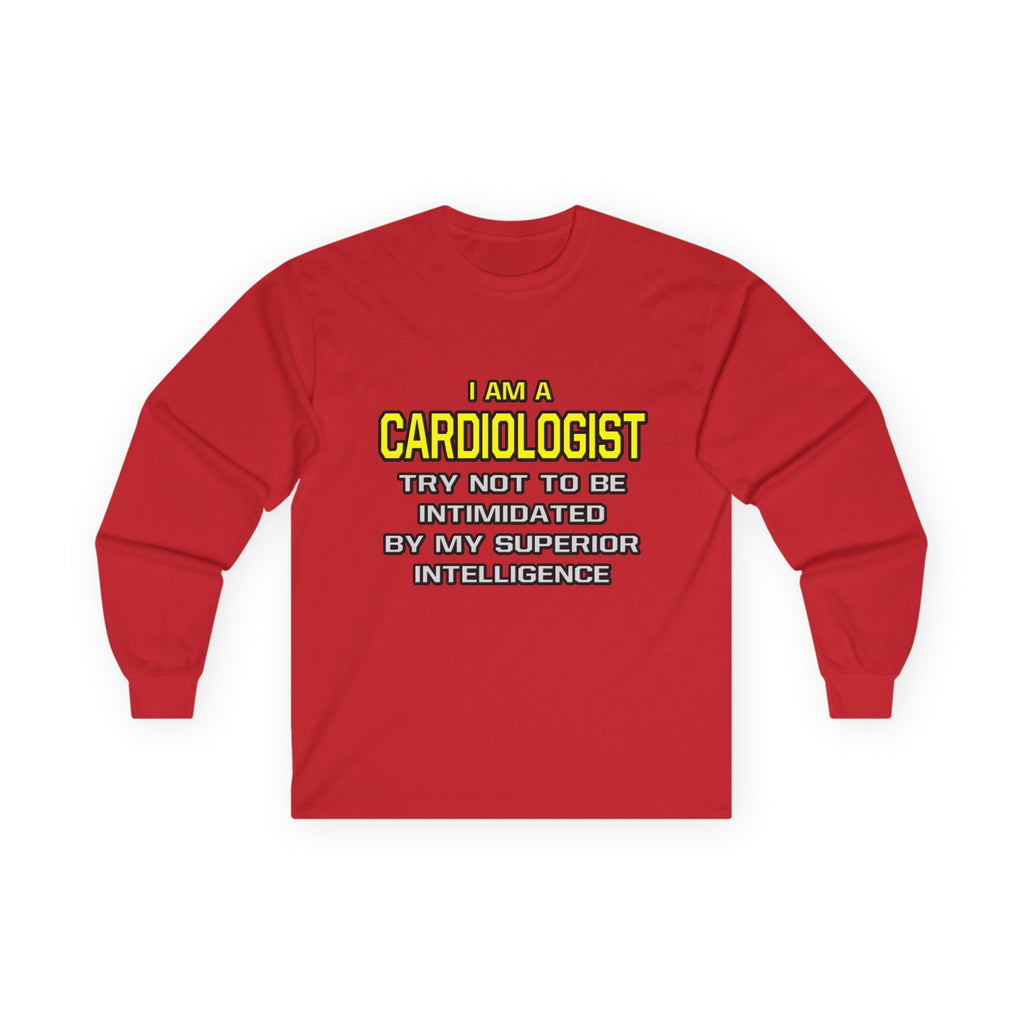 Cardiologist...Superior Intelligence - Unisex Ultra Cotton Long Sleeve Tee