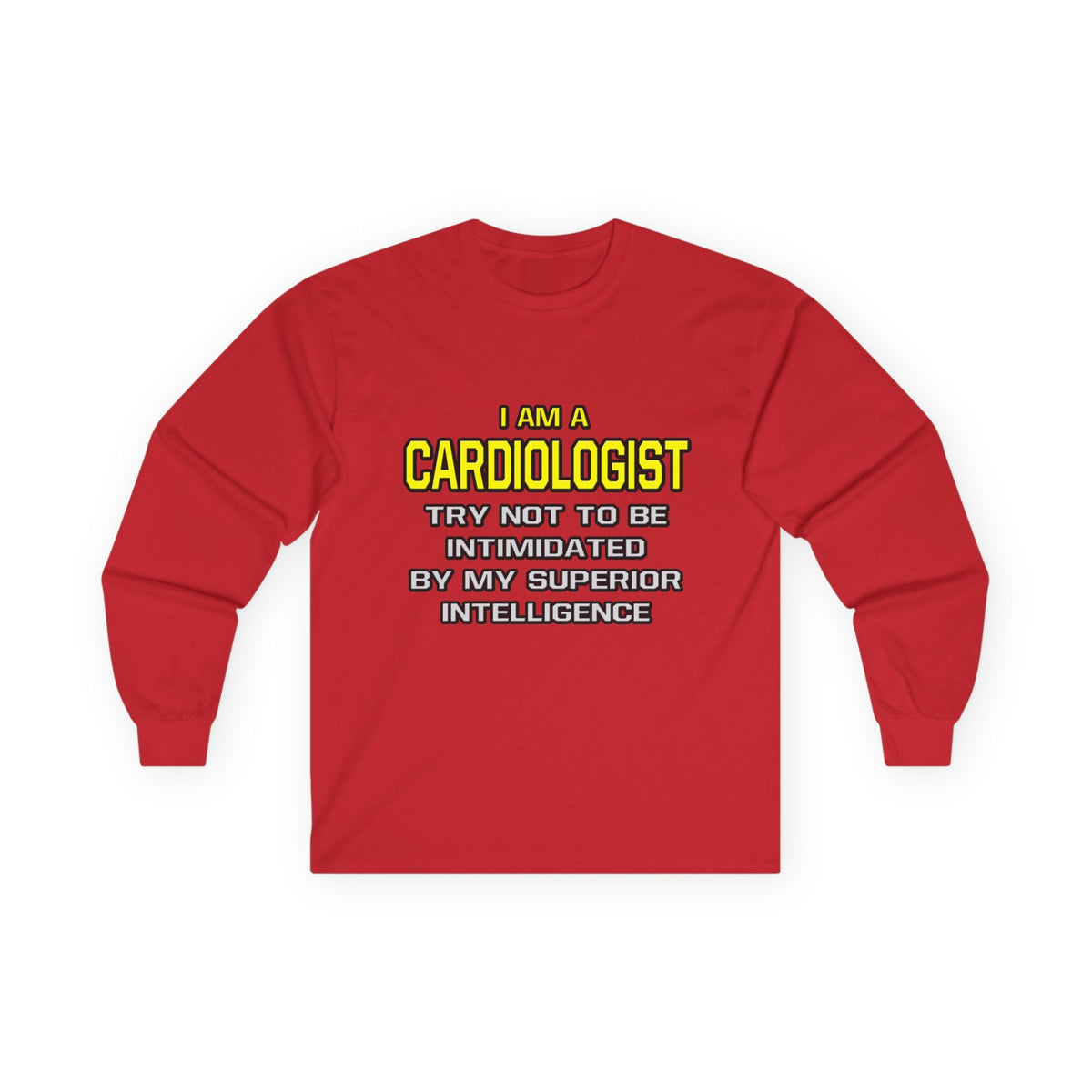 Cardiologist...Superior Intelligence - Unisex Ultra Cotton Long Sleeve Tee