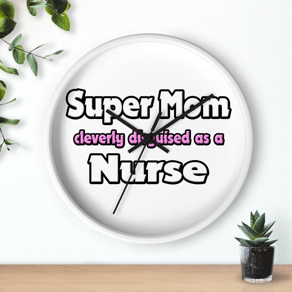Super Mom ... Nurse - Wall Clock