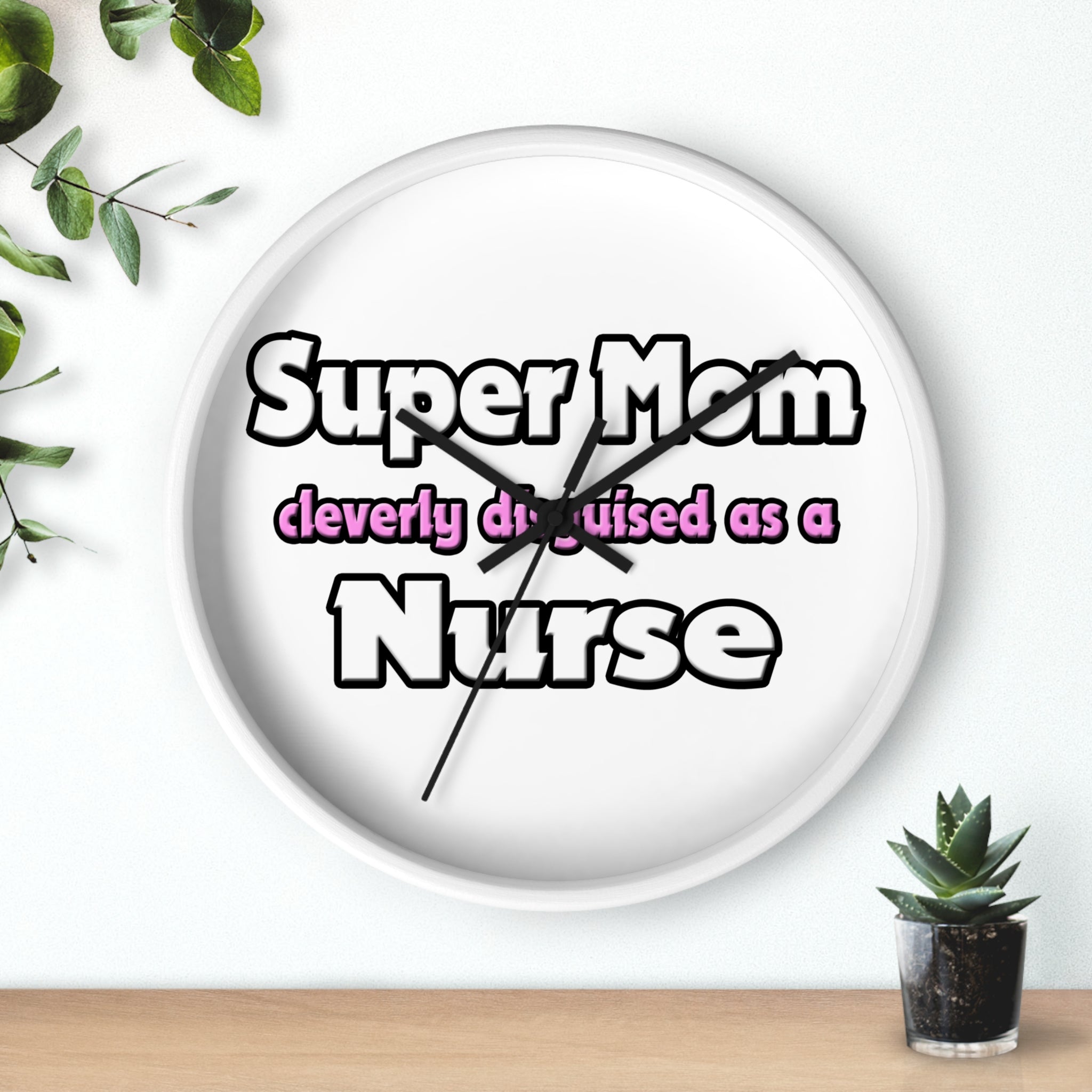 Super Mom ... Nurse - Wall Clock