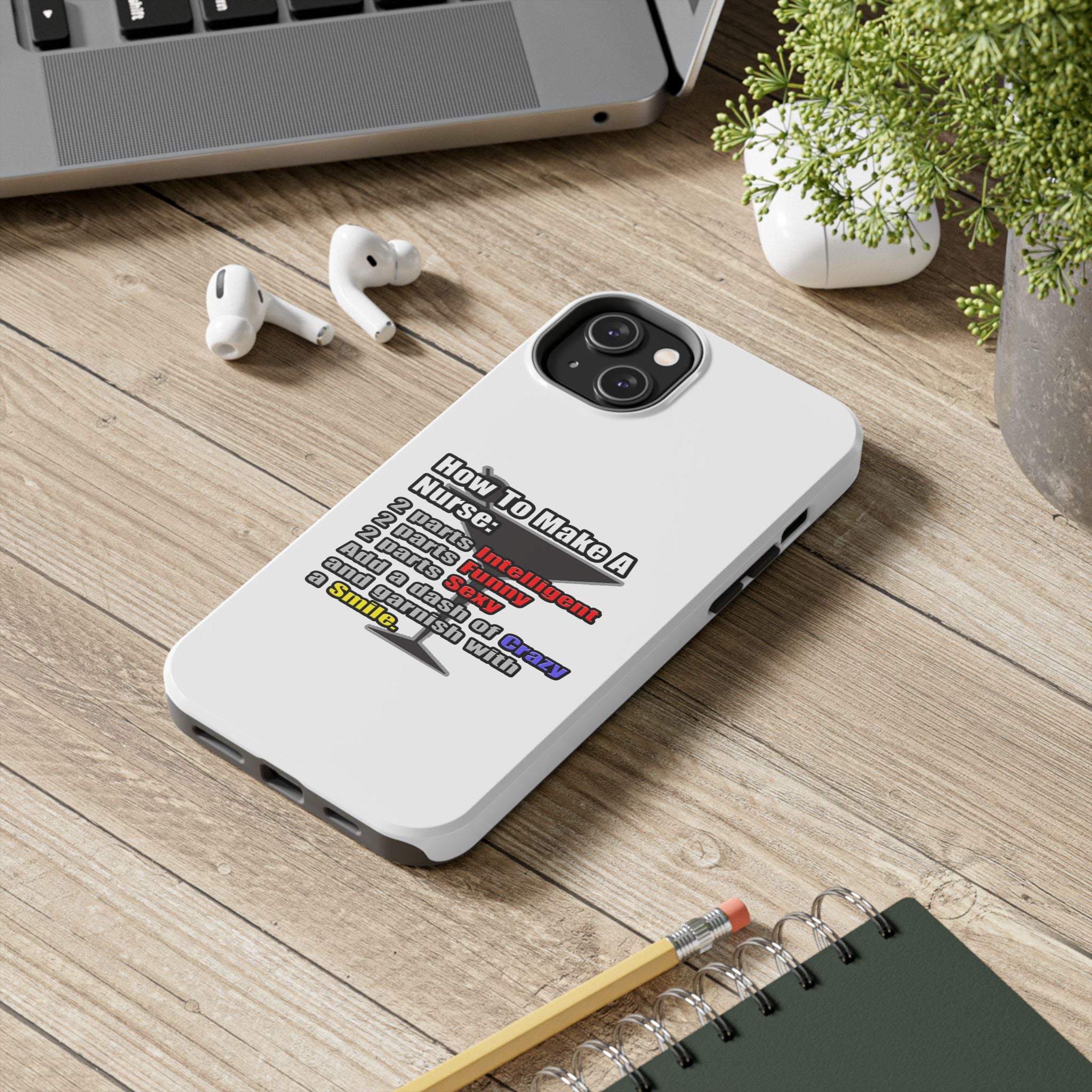 How To Make a Nurse - Tough Phone Cases