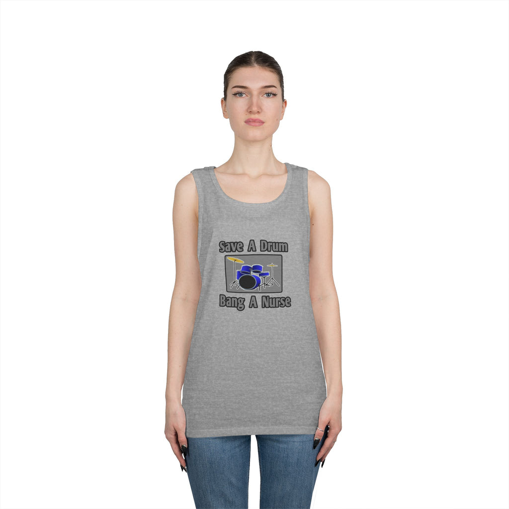 Save a Drum...Bang a Nurse - Unisex Heavy Cotton Tank Top