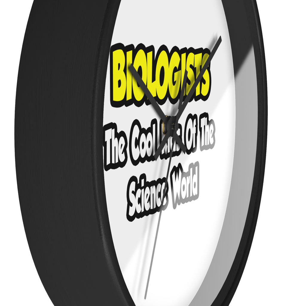 Biologists...Cool Kids of Science World - Wall Clock
