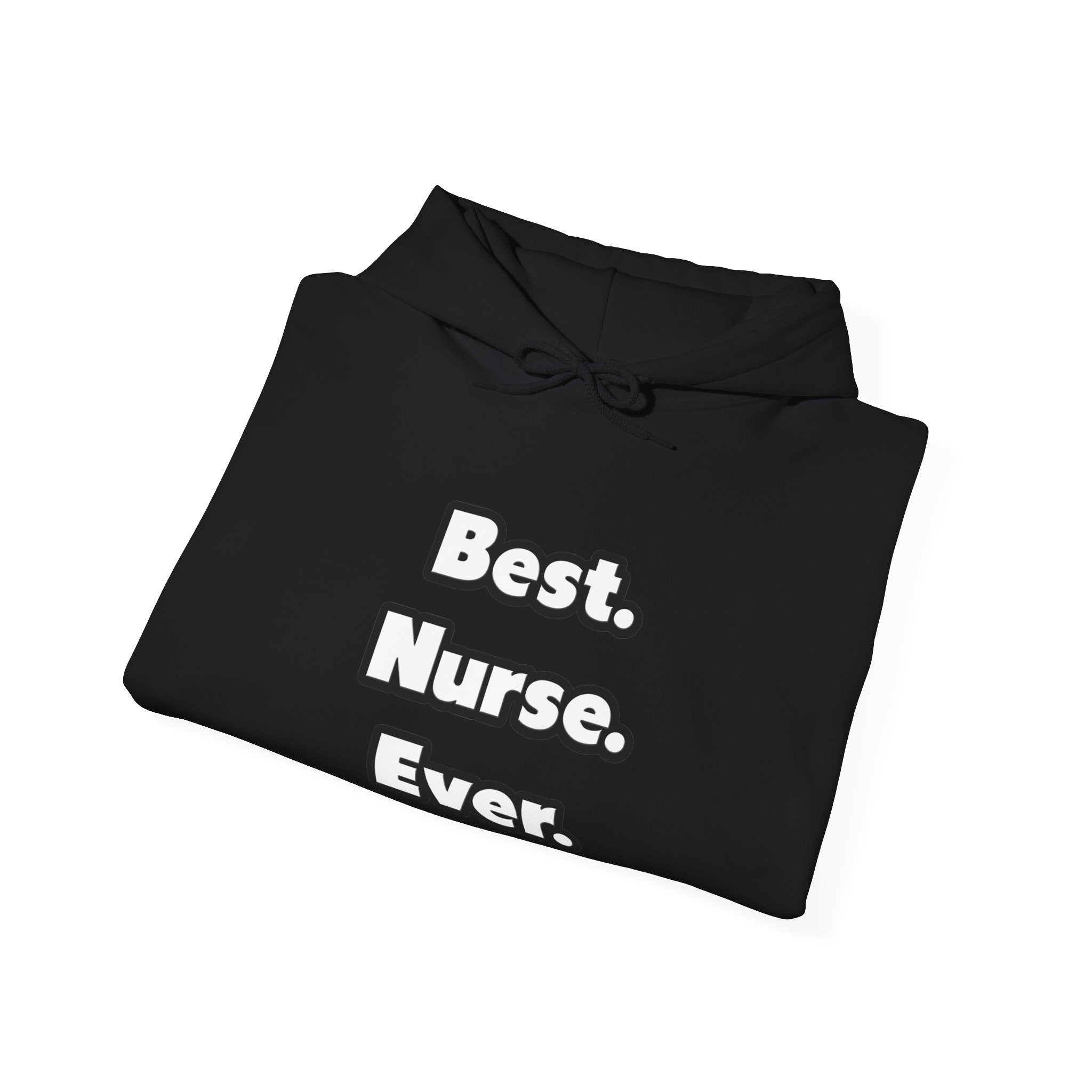 Best. Nurse. Ever - Unisex Heavy Blend™ Hooded Sweatshirt