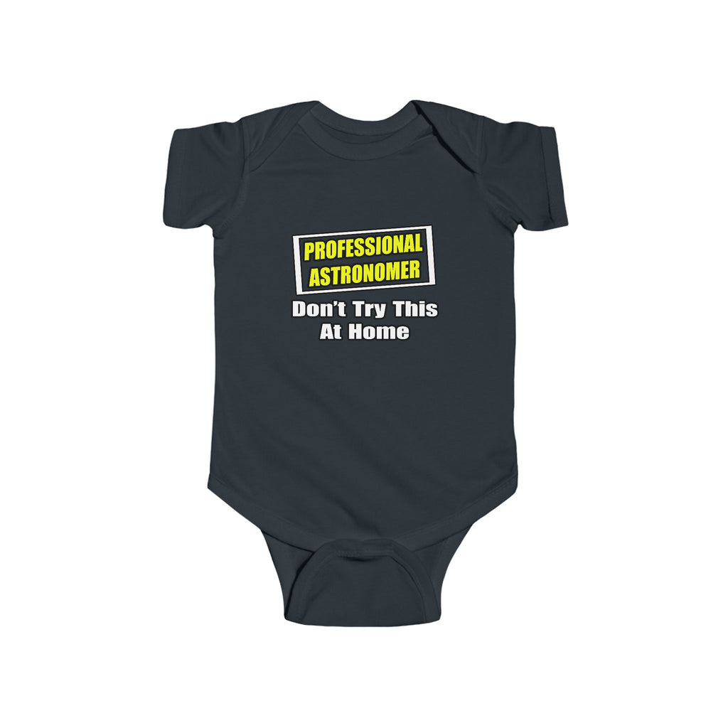 Professional Astronomer...Joke - Infant Fine Jersey Bodysuit