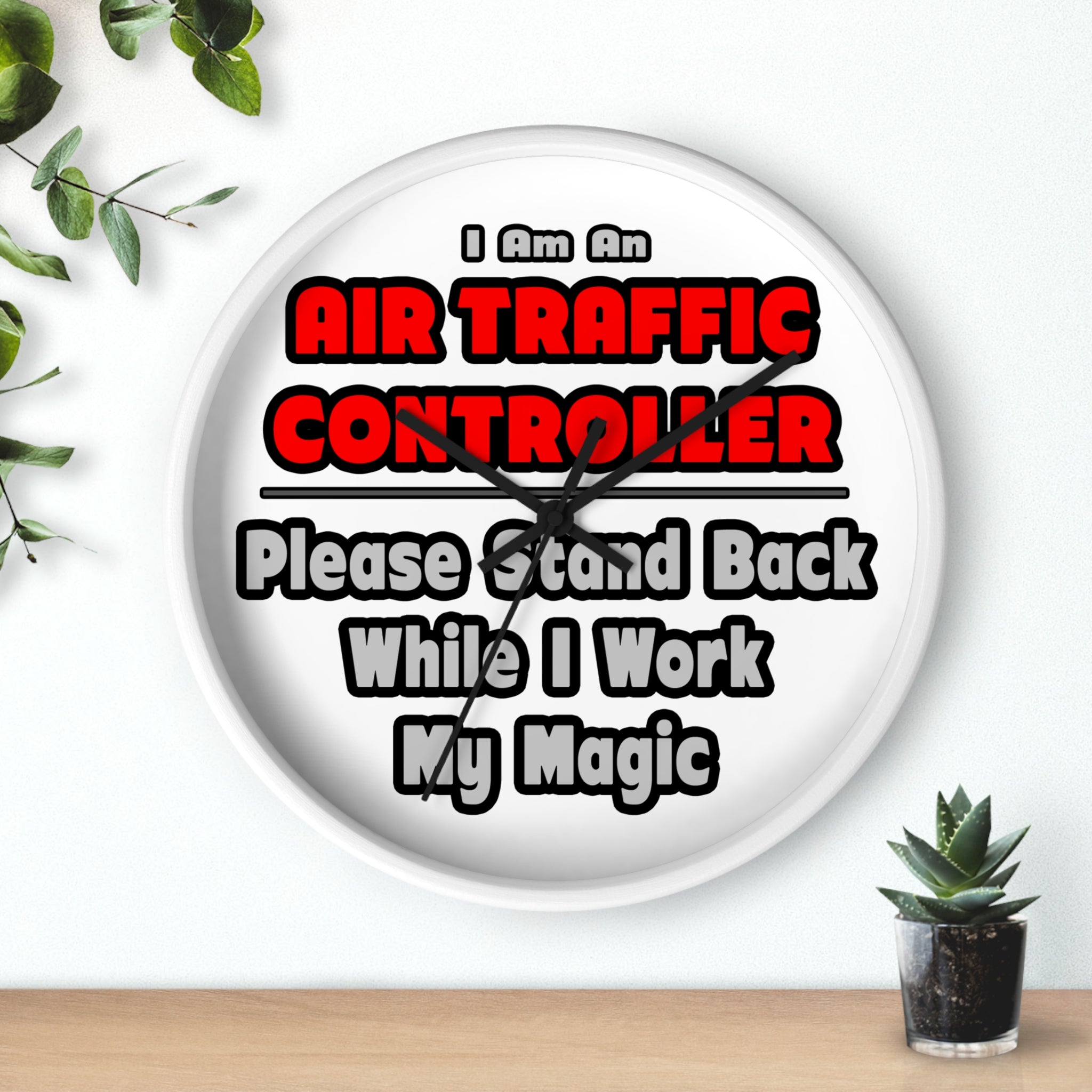Air Traffic Controller...Work My Magic - Wall Clock