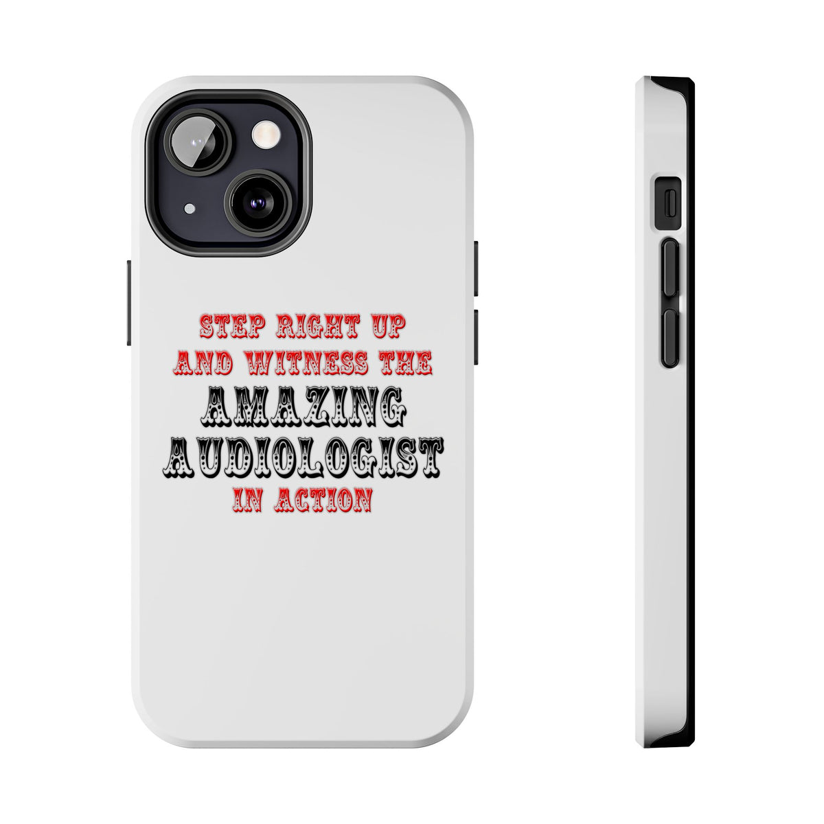 Amazing Audiologist In Action - Tough Phone Cases