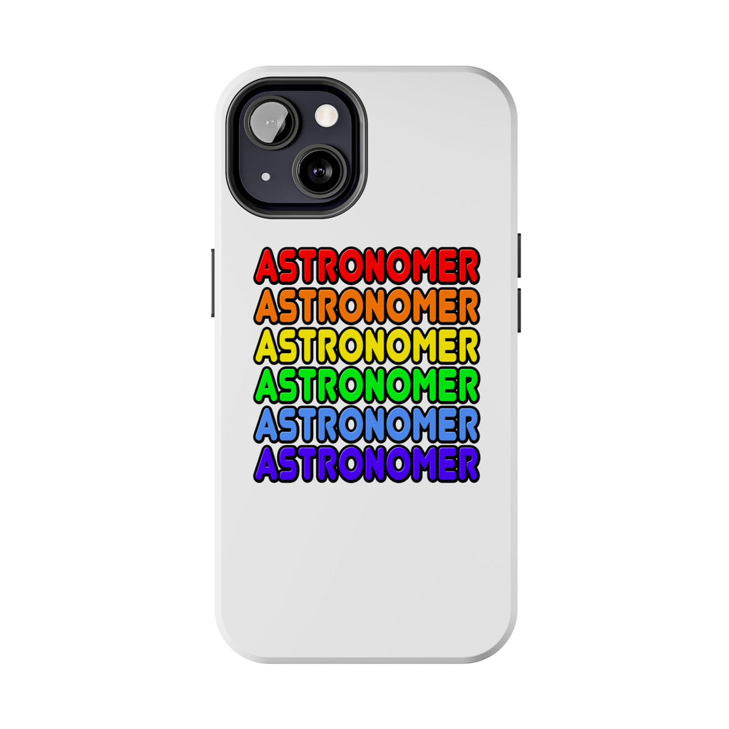 Rainbow Astronomer - Tough Phone Cases