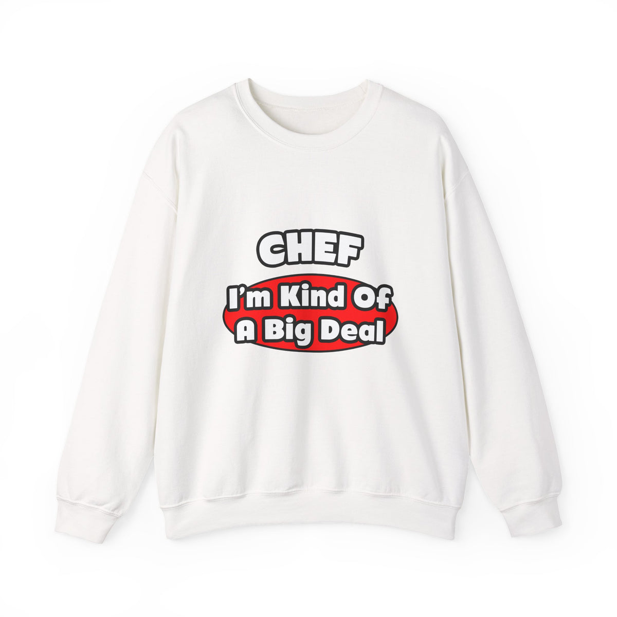 Chef...Big Deal - Unisex Heavy Blend™ Crewneck Sweatshirt