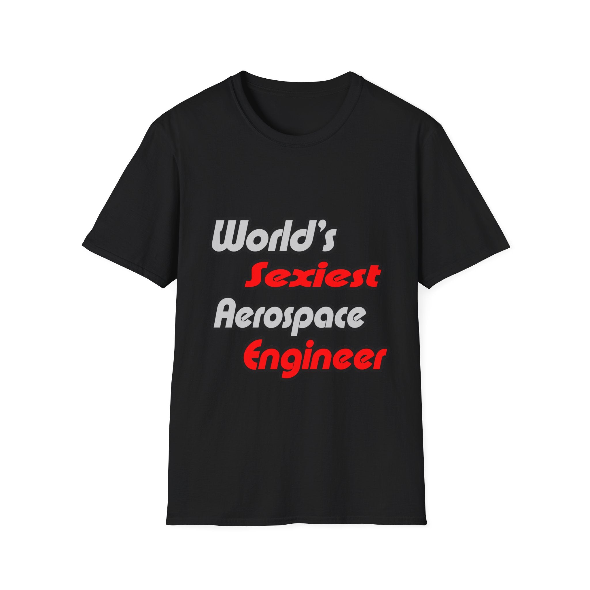 World's Sexiest Aerospace Engineer - Unisex Softstyle T-Shirt