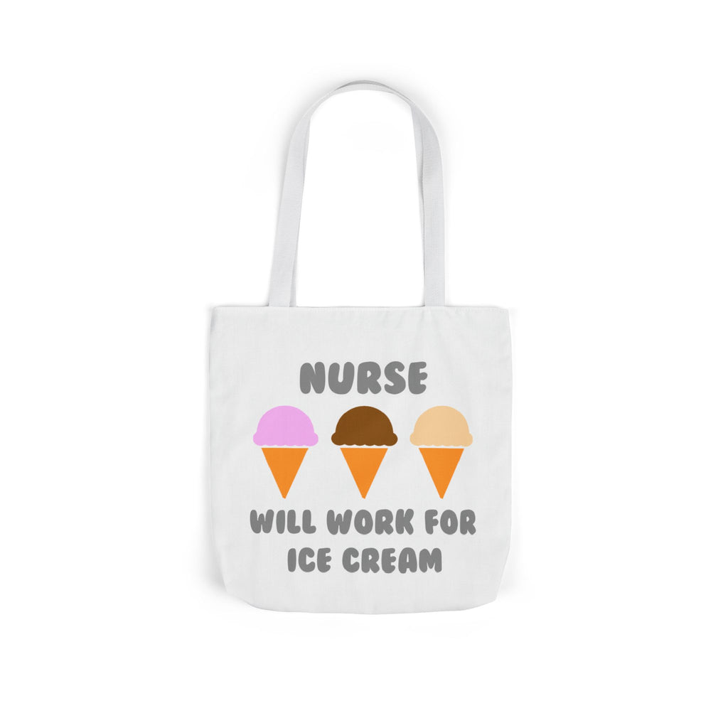 Nurse ... Will Work For Ice Cream - Canvas Tote Bag, 5-Color Straps