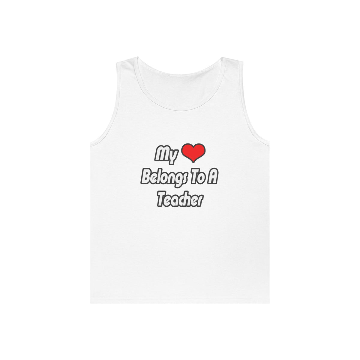My Heart Belongs To A Teacher - Unisex Heavy Cotton Tank Top