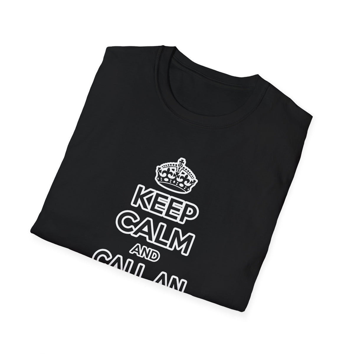 Keep Calm and Call an Entomologist - Unisex Softstyle T-Shirt