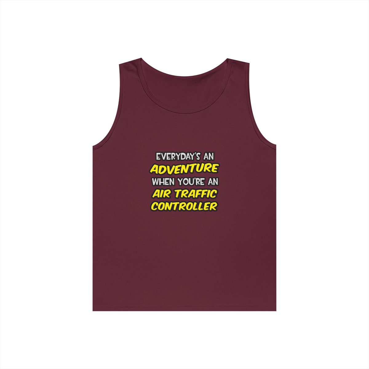 Everyday's An Adventure ... Air Traffic Controller - Unisex Heavy Cotton Tank Top