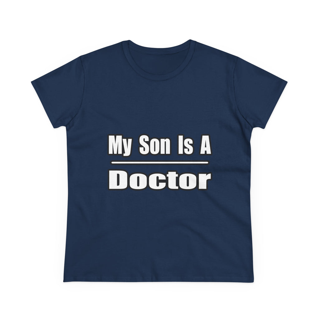 My Son Doctor - Women's Midweight Cotton Tee