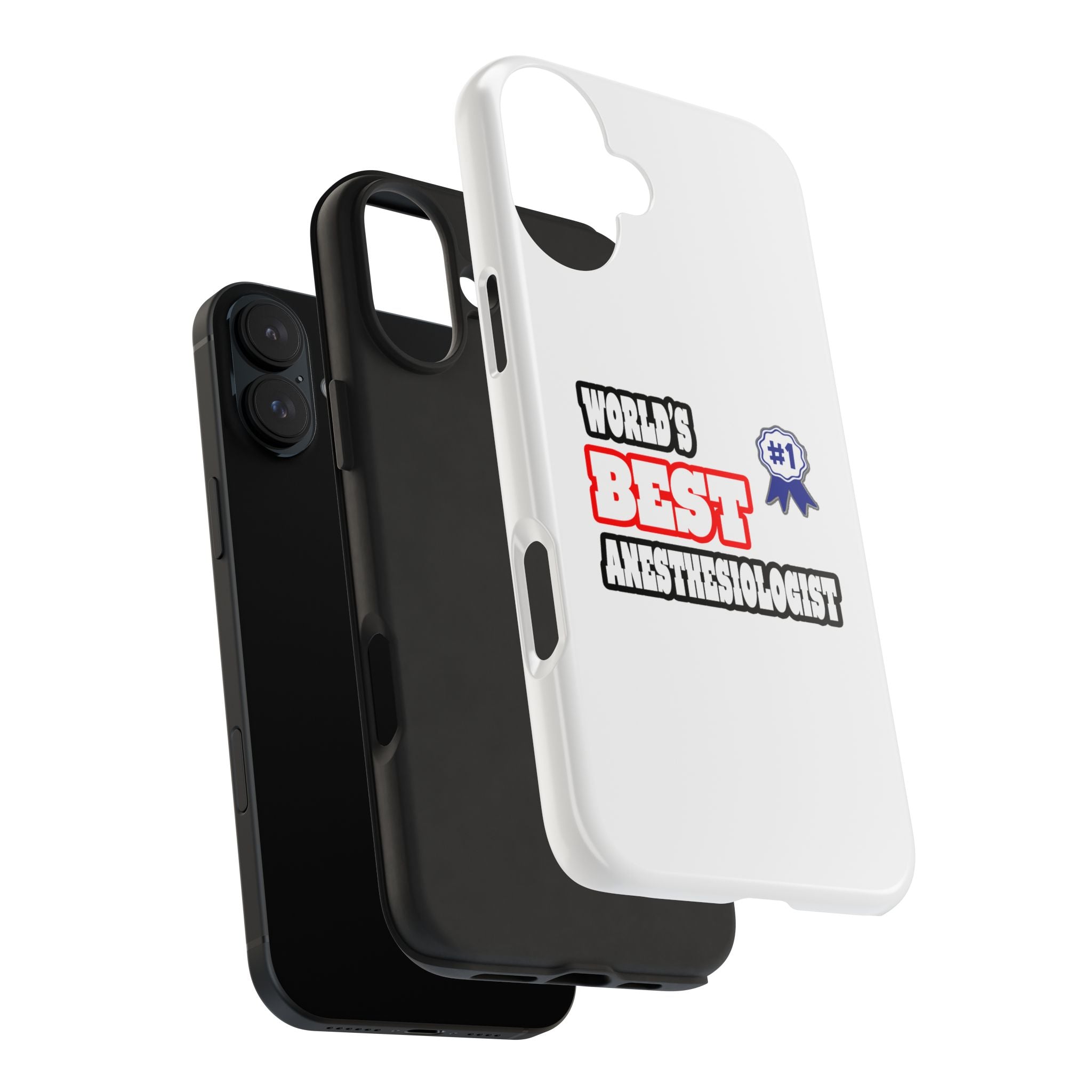 World's Best Anesthesiologist - Tough Phone Cases