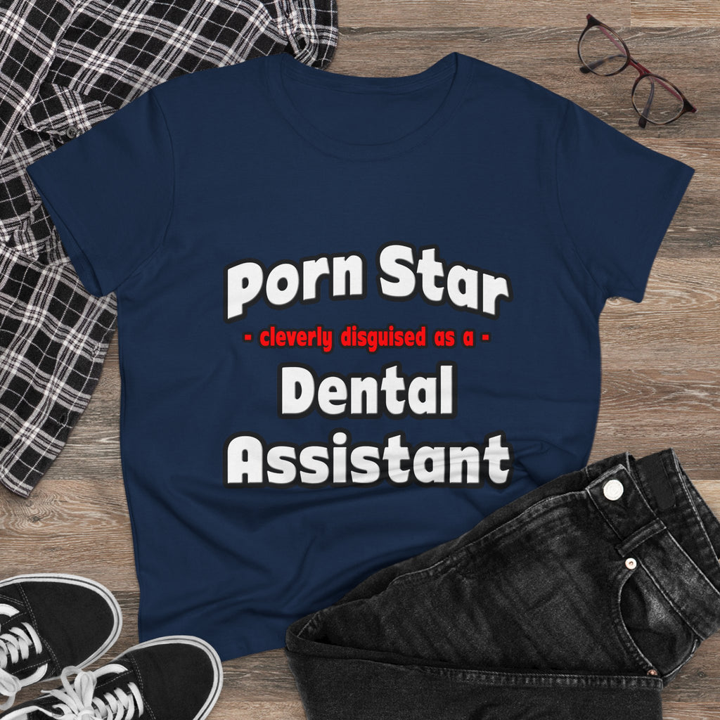 Porn Star .. Dental Assistant - Women's Midweight Cotton Tee