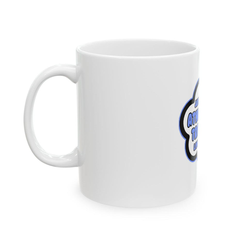 Athletic Trainer .. Livin' The Dream - Ceramic Mug, (11oz, 15oz)