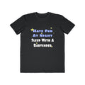 Have Fun At Night...Sleep With a Bartender - Men's Lightweight Fashion Tee
