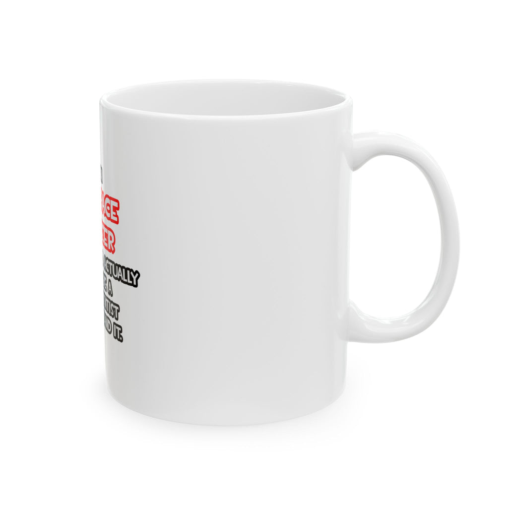 Rocket Scientist .. Funny Aerospace Engineer - Ceramic Mug, (11oz, 15oz)
