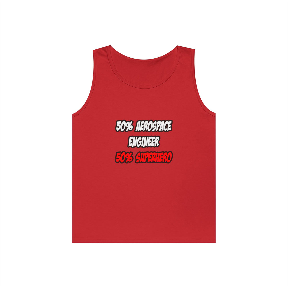 Half Aerospace Engineer...Half Superhero - Unisex Heavy Cotton Tank Top