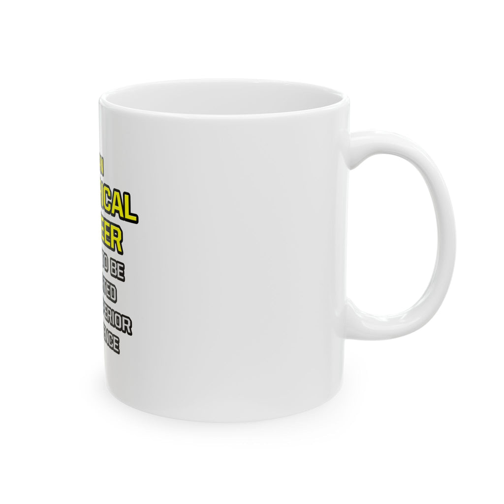 Electrical Engineer...Superior Intelligence - Ceramic Mug, (11oz, 15oz)