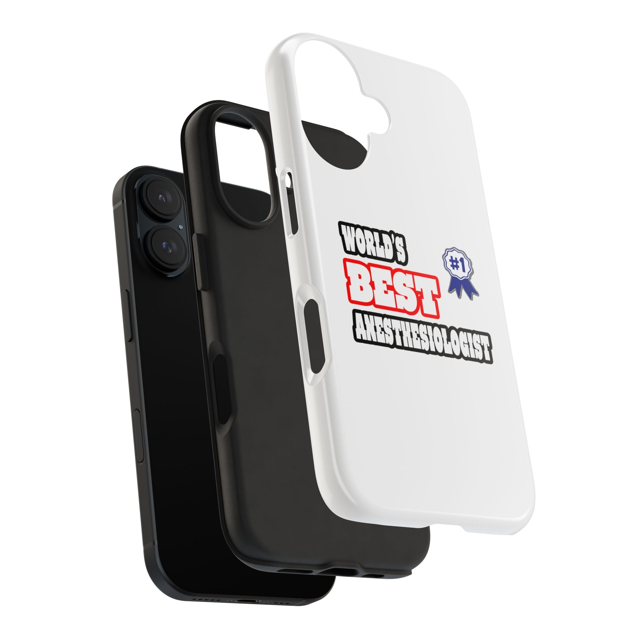 World's Best Anesthesiologist - Tough Phone Cases