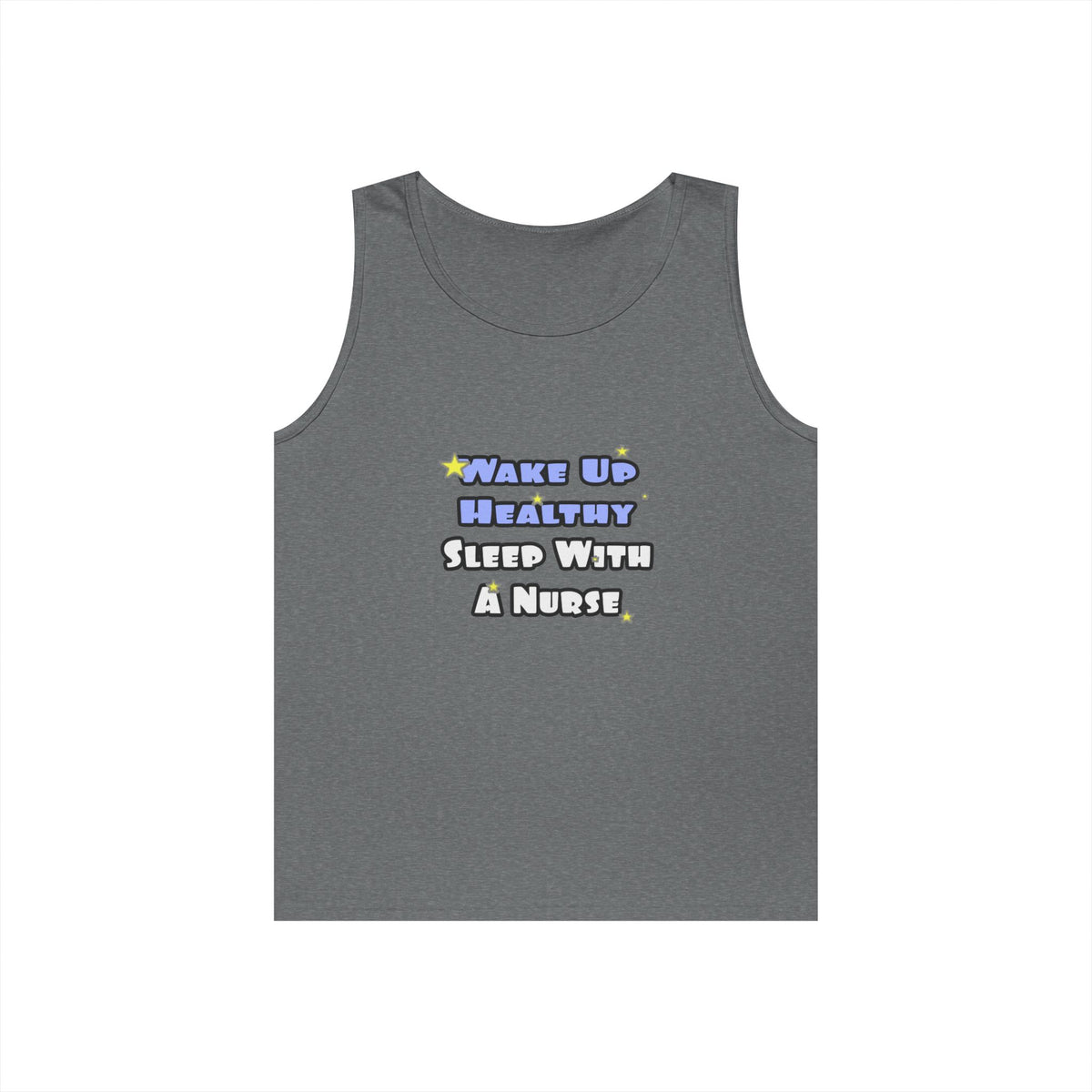 Wake Up Healthy...Sleep With a Nurse - Unisex Heavy Cotton Tank Top