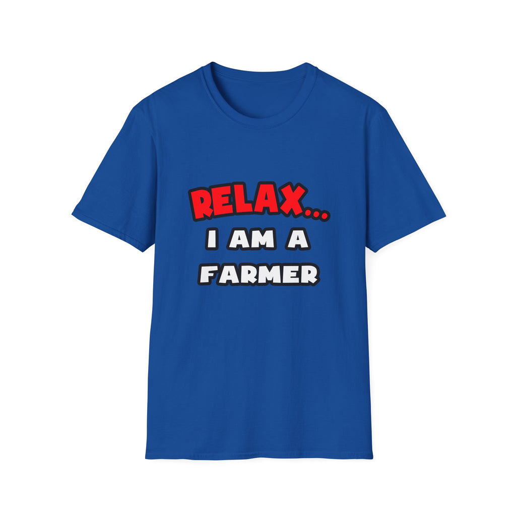 Relax ... I Am A Farmer - Unisex Softstyle T-Shirt