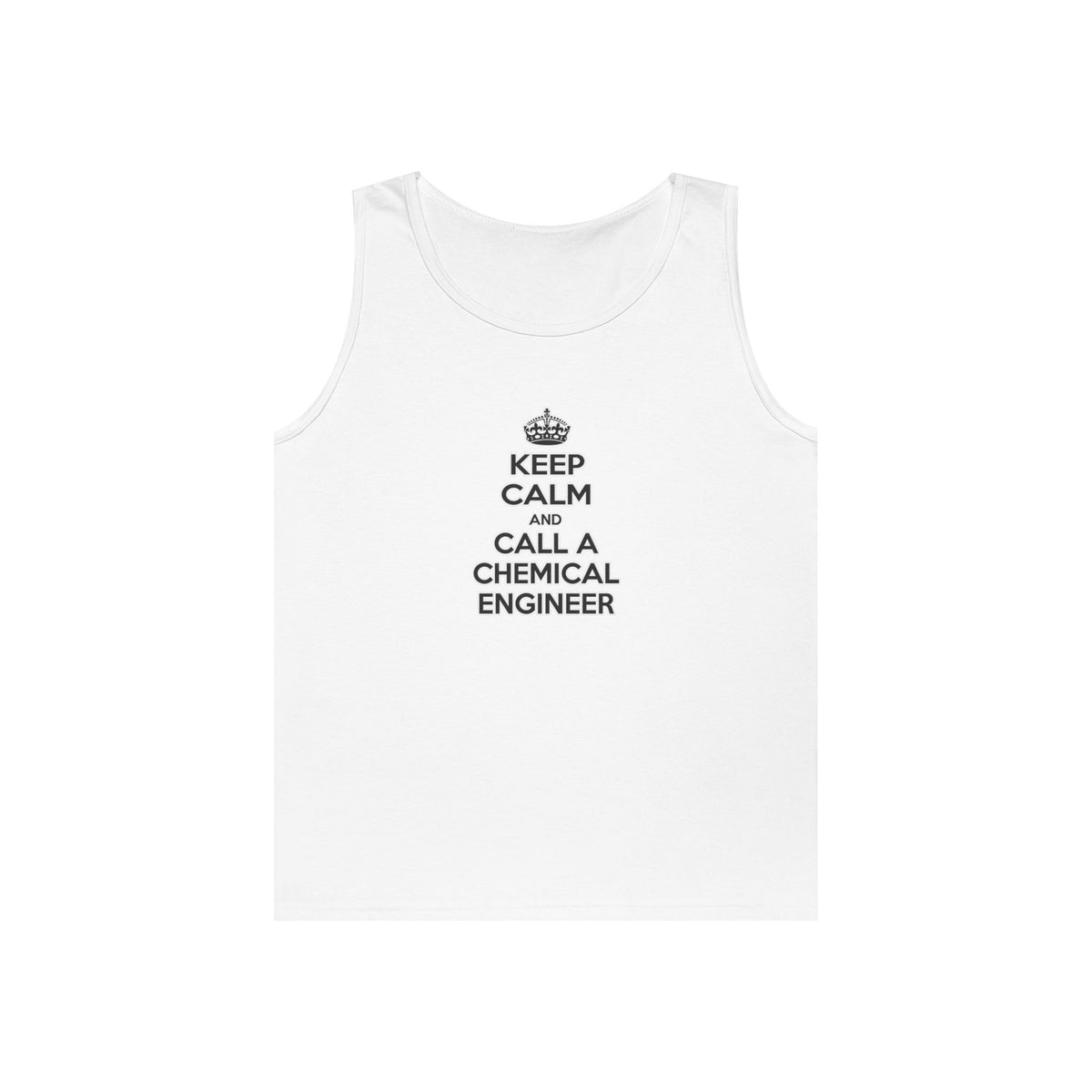 Keep Calm and Call a Chemical Engineer - Unisex Heavy Cotton Tank Top