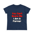 You Can't Scare Me...Farmer - Women's Midweight Cotton Tee