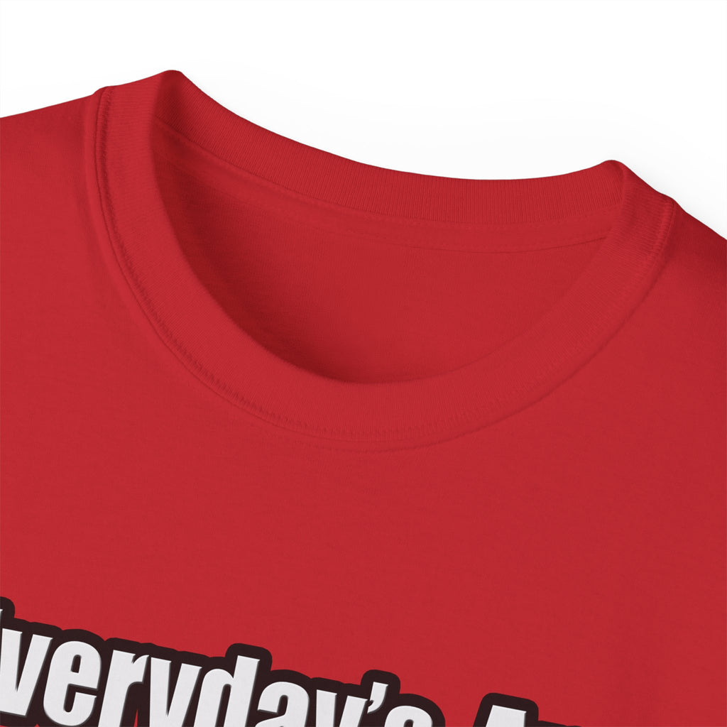 Everyday's An Adventure...Pediatric Nurse - Unisex Ultra Cotton Tee