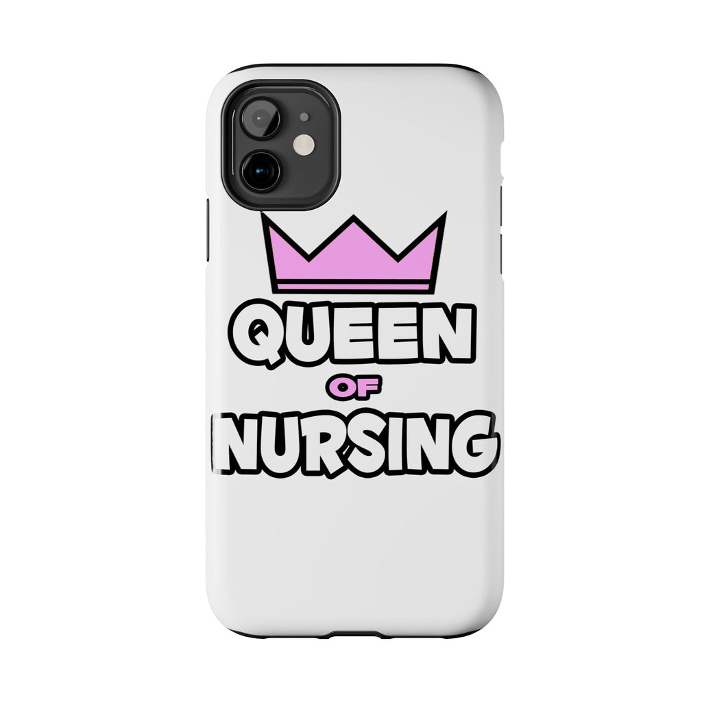 Queen of Nursing - Tough Phone Cases