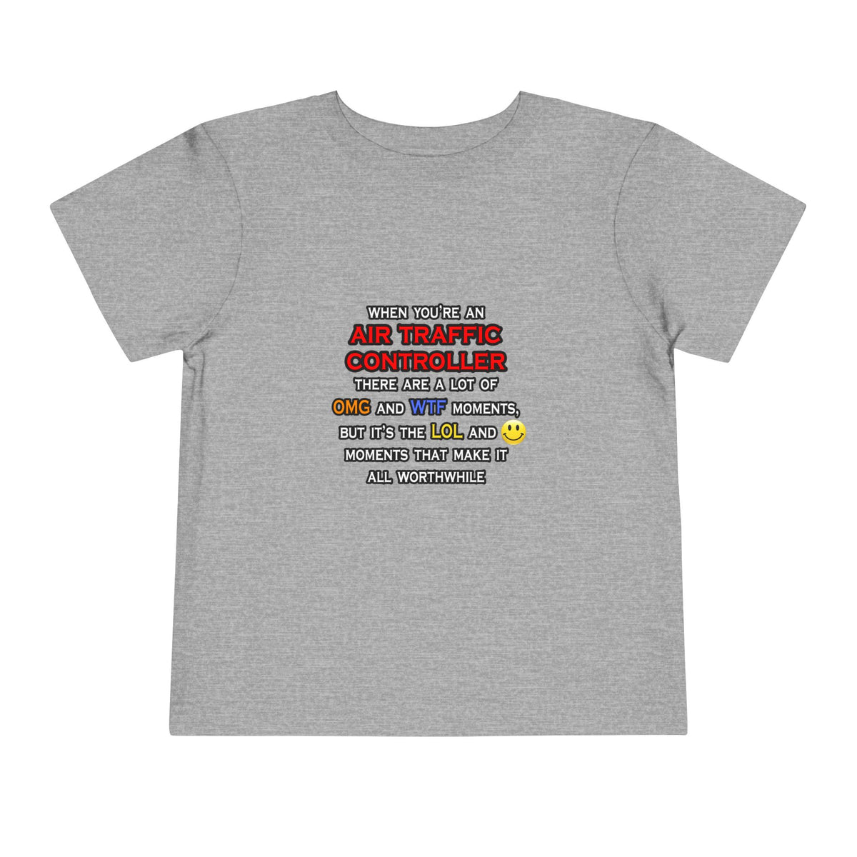 Funny Air Traffic Controller ... OMG WTF LOL - Toddler Short Sleeve Tee