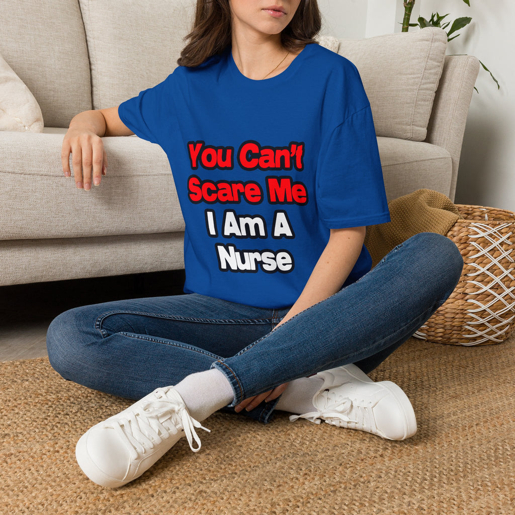 You Can't Scare Me...Nurse - Unisex Softstyle T-Shirt