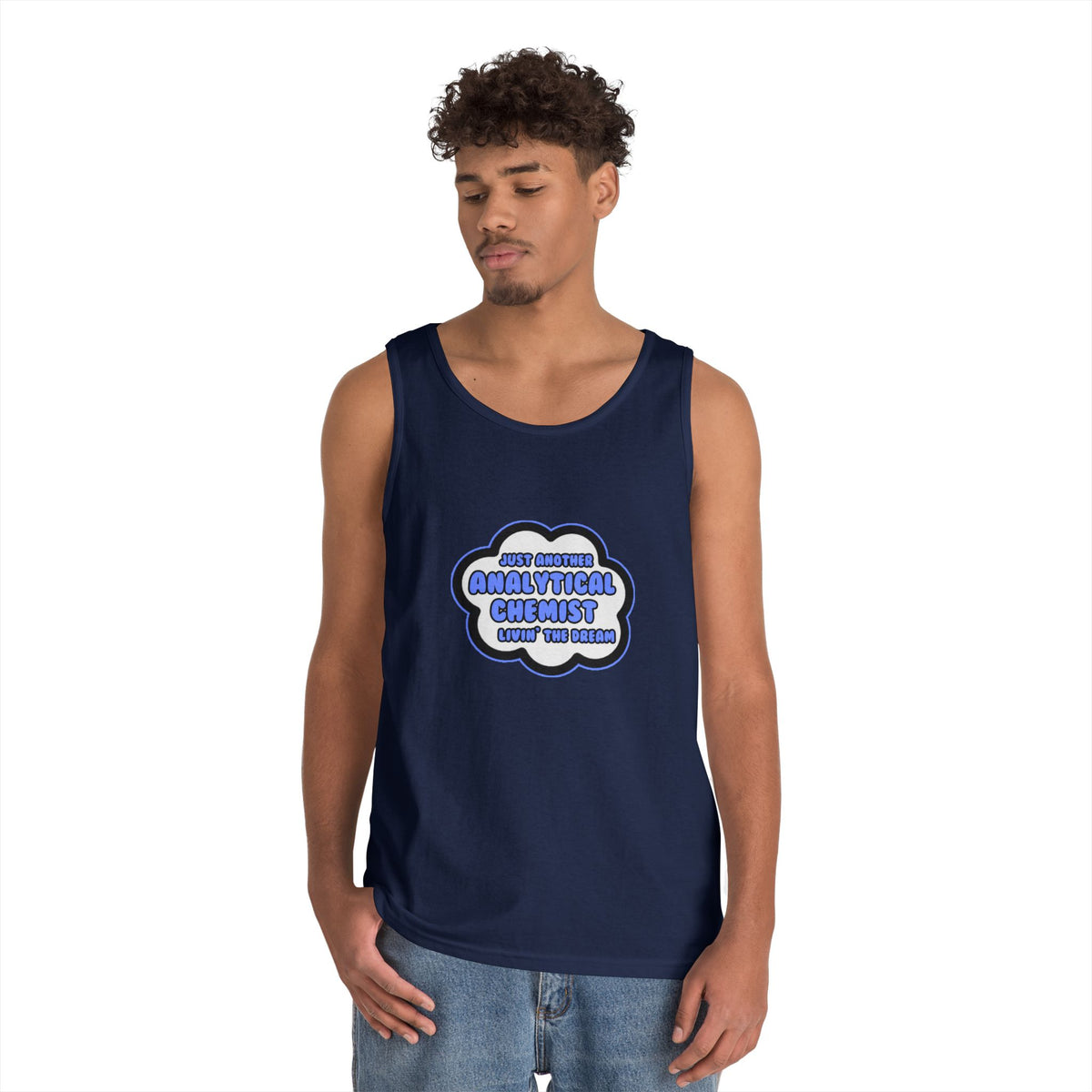 Analytical Chemist .. Livin' The Dream - Unisex Heavy Cotton Tank Top