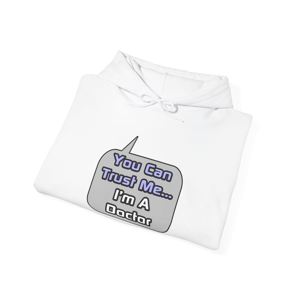 Trust Me .. I'm a Doctor - Unisex Heavy Blend™ Hooded Sweatshirt