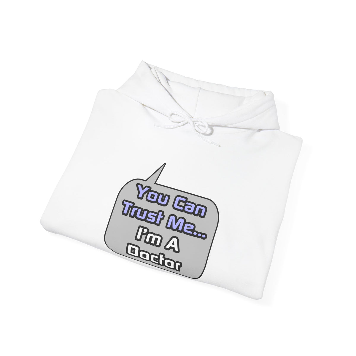 Trust Me .. I'm a Doctor - Unisex Heavy Blend™ Hooded Sweatshirt