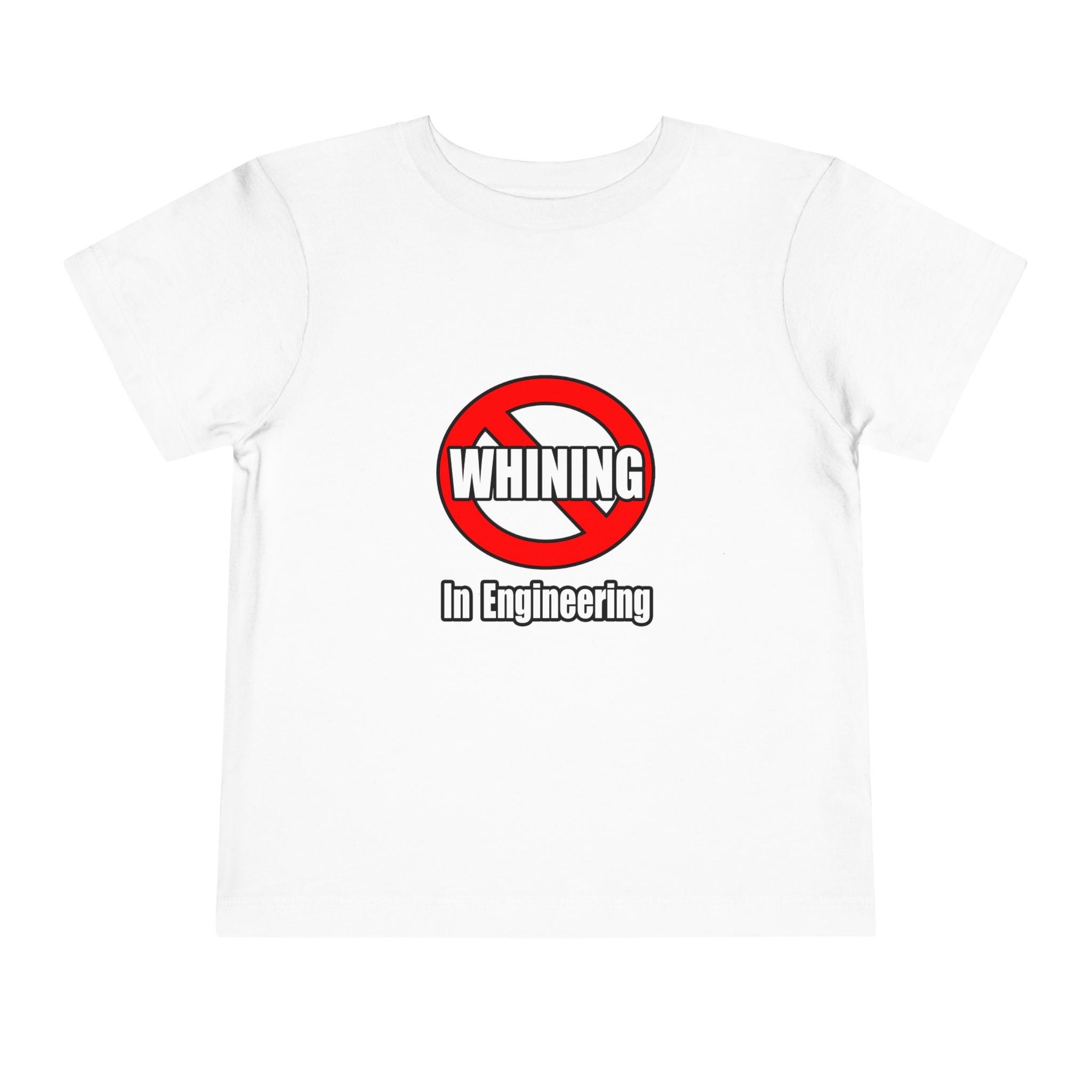 No Whining In Engineering (2) - Toddler Short Sleeve Tee