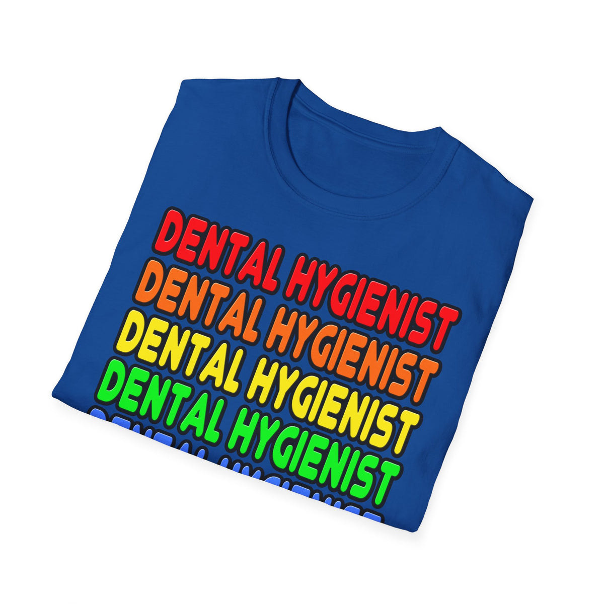 Rainbow Dental Hygienist - Unisex Softstyle T-Shirt