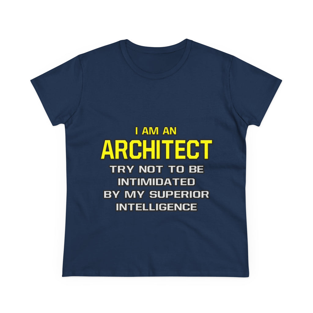 Architect...Superior Intelligence - Women's Midweight Cotton Tee
